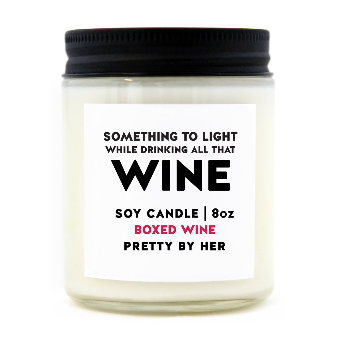 Drinking All the Wine | Candle